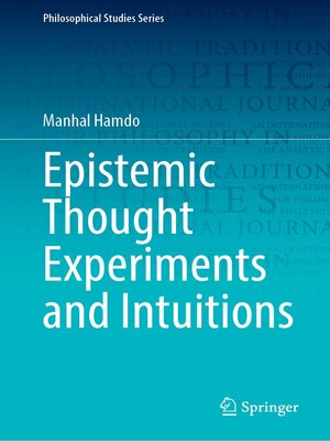 cover image of Epistemic Thought Experiments and Intuitions